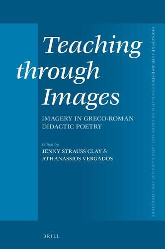 Cover image for Teaching through Images: Imagery in Greco-Roman Didactic Poetry