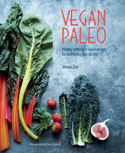 Cover image for Vegan Paleo: Protein-Rich Plant-Based Recipes for Well-Being and Vitality