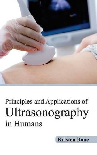 Cover image for Principles and Applications of Ultrasonography in Humans