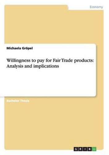Cover image for Willingness to pay for Fair Trade products: Analysis and implications