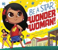 Cover image for Be A Star, Wonder Woman