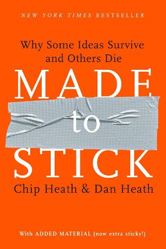 Cover image for Made to Stick: Why Some Ideas Survive and Others Die