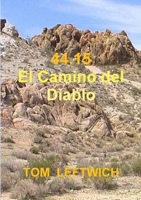 Cover image for 44.15 El Camino del Diablo