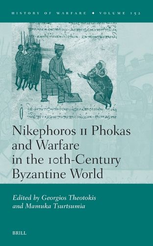Cover image for Nikephoros II Phokas and Warfare in the 10th-Century Byzantine World