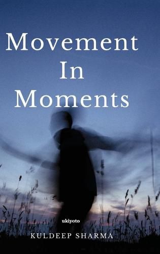 Cover image for Movement in Moments