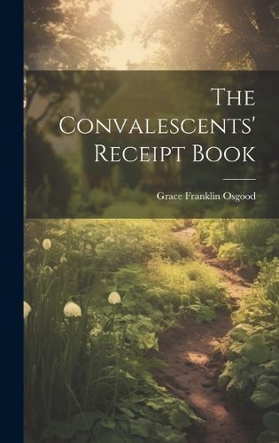 Cover image for The Convalescents' Receipt Book