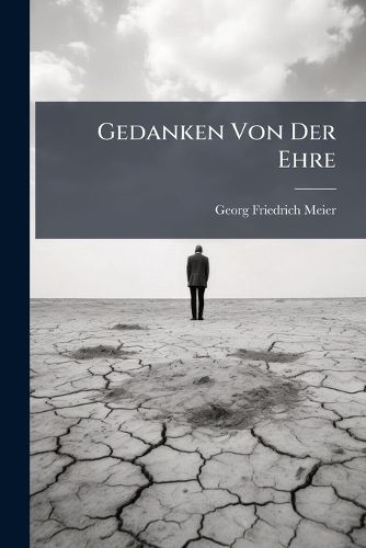 Cover image for Gedanken Von Der Ehre