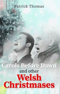 Cover image for Carols Before Dawn and Other Welsh Christmases