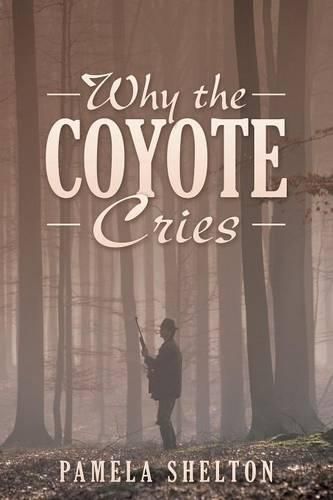 Cover image for Why the Coyote Cries