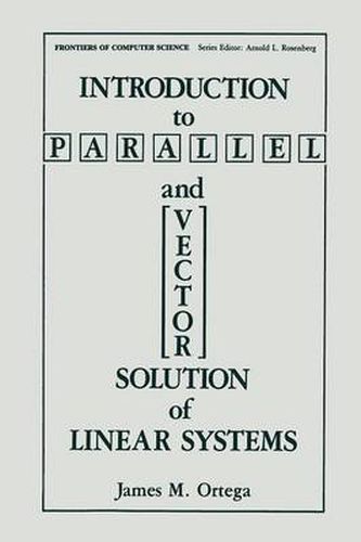 Cover image for Introduction to Parallel and Vector Solution of Linear Systems