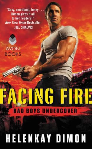 Cover image for Facing Fire: Bad Boys Undercover