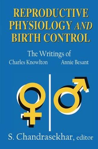 Cover image for Reproductive Physiology and Birth Control: The Writings of Charles Knowlton and Annie Besant