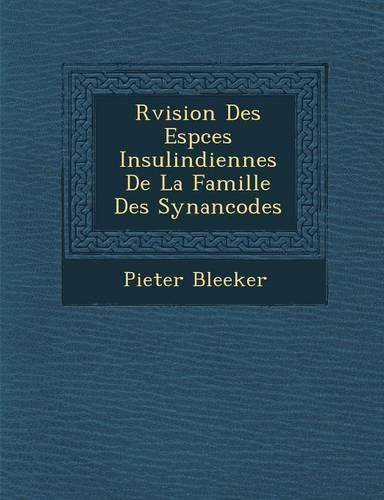 Cover image for R Vision Des ESP Ces Insulindiennes de La Famille Des Synanc O Des