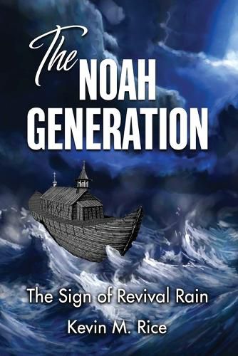 Cover image for The Noah Generation; The Sign of Revival Rain