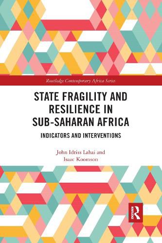 Cover image for State Fragility and Resilience in sub-Saharan Africa: Indicators and Interventions