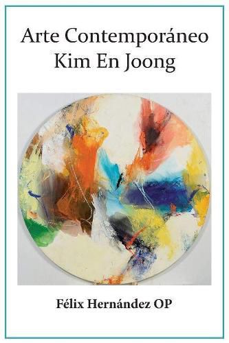 Cover image for Theology of Contemporary Art: Kim En Joong