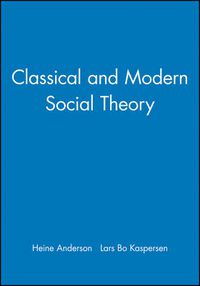 Cover image for Classical and Modern Social Theory