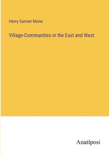 Cover image for Village-Communities in the East and West