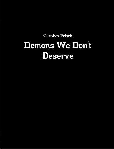 Cover image for Demons We Don't Deserve