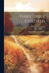 Cover image for Three Greek Children