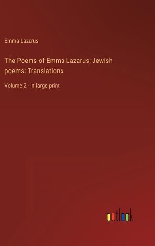 Cover image for The Poems of Emma Lazarus; Jewish poems