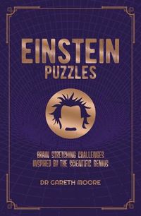 Cover image for Einstein Puzzles: Brain Stretching Challenges Inspired by the Scientific Genius