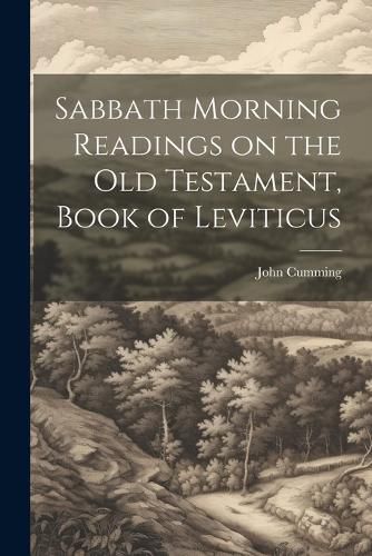 Sabbath Morning Readings on the Old Testament, Book of Leviticus