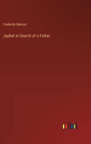 Japhet in Search of a Father