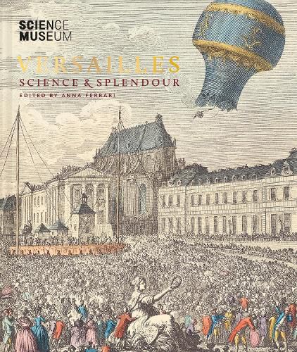Cover image for Versailles: Science and Splendour