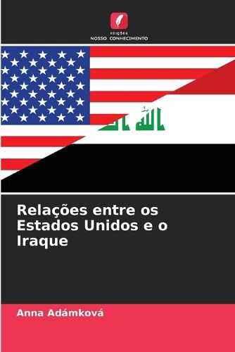 Cover image for Relacoes entre os Estados Unidos e o Iraque