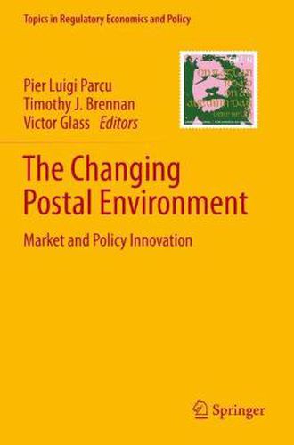 The Changing Postal Environment: Market and Policy Innovation