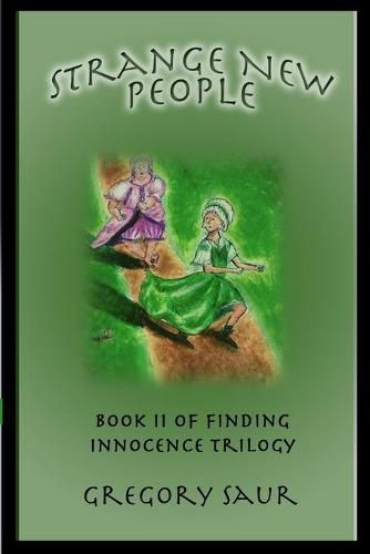 Cover image for Strange New People: Book Two of Finding Innocence