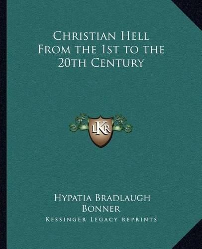 Cover image for Christian Hell from the 1st to the 20th Century