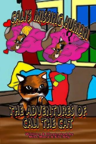 Cover image for The Adventures of Cali the Cat, Cali's Missing Human