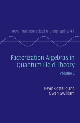 Cover image for Factorization Algebras in Quantum Field Theory: Volume 2