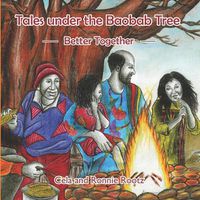 Cover image for Tales under the Baobab Tree: Better Together