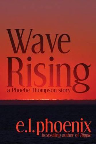 Cover image for Wave Rising: A Phoebe Thompson Story