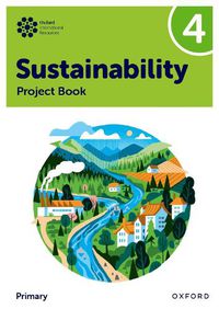 Cover image for Oxford International Sustainability: Project Book 4 (Primary)