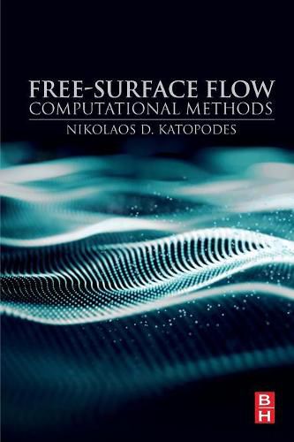 Cover image for Free-Surface Flow: Computational Methods