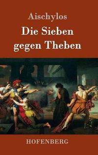 Cover image for Die Sieben gegen Theben