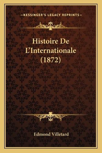 Histoire de L'Internationale (1872)