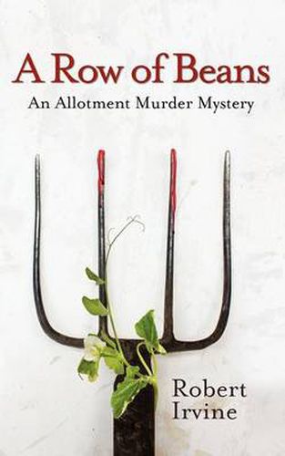 Cover image for A Row of Beans: An Allotment Murder Mystery