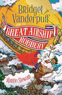 Cover image for Bridget Vanderpuff and the Great Airship Robbery