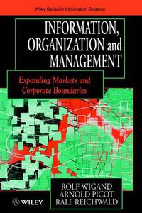 Cover image for Information, Organization and Management: Expanding Markets and Corporate Boundaries