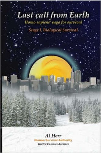 Cover image for Last Call from Earth -Stage I, Biological Survival