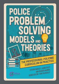 Cover image for Police Problem Solving Models and Theories