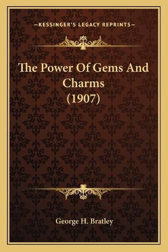 Cover image for The Power of Gems and Charms (1907)