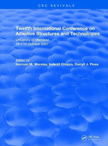 Twelfth International Conference on Adaptive Structures and Technologies: University of Maryland 15-17 October 2001