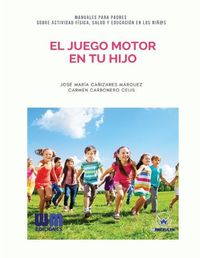 Cover image for El juego motor en tu hijo