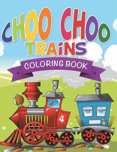 Cover image for Choo Choo Trains Coloring Books